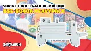 Tutorial shrink tunnel packing machine BSE-5040A HEAVYPACK