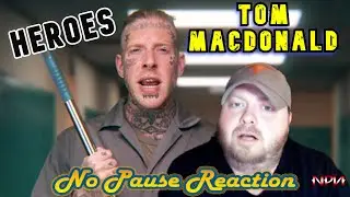 TOM MACDONALD - HEROES | REACTION | NPR #454