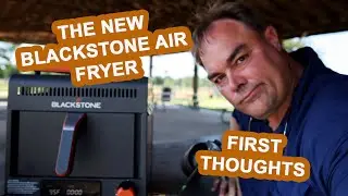 The new Blackstone Air Fryer - first thoughts; and final thoughts