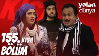 Yalan Dünya 155. Kısa Bölüm