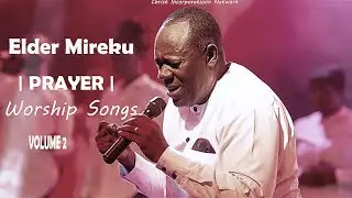 Elder Mireku Holy Ghost Worship Songs (vol 2)