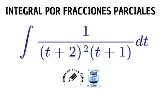 INTEGRAL APLICANDO FRACCIONES PARCIALES. EJEMPLO2