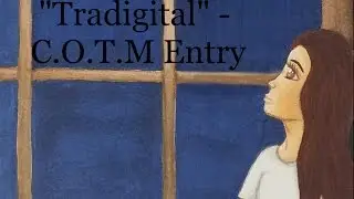 Tradigital - Draw with Jazza C.O.T.M Entry - April 2017