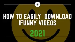 How to Easily Download iFunny Videos| 2 Easy Ways|