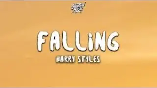 Harry Styles - Falling (Lyrics)