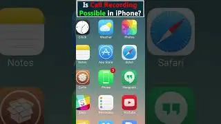 Is Call Recording Possible on iPhone 