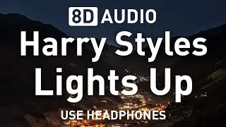 Harry Styles - Lights Up | 8D AUDIO 🎧