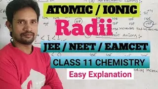 ATOMIC OR IONIC RADII  JEE | NEET | EAMCET CLASS 11CHEMISTRY