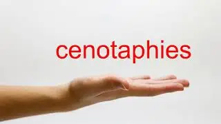 How to Pronounce cenotaphies - American English