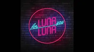 Luna Luna - For You (Official Audio)