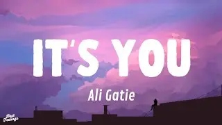 Ali Gatie - It's You (Lyrics)