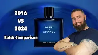 BLEU DE CHANEL EDP | 2016 VS 2024 Batch Comparison