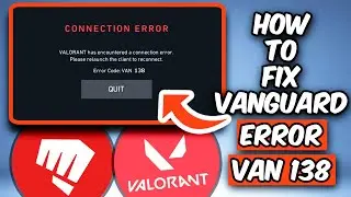 HOW TO FIX VALORANT ERROR CODE VAN 138 | FIX VALORANT CONNECTION ERROR (2026)