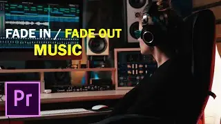 How to Fade IN & OUT Music in Premiere Pro - Urdu & Hindi Tutorial