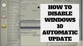 How to disable windows 10 automatic update