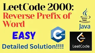 LeetCode 2000 : Reverse Prefix of Word || EASY || C++ || JAVA || Detailed Solution