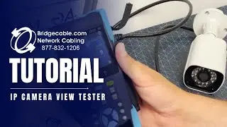IP Camera View Tester Tutorial - IPC Tester - Internal Training | BridgeCable.com