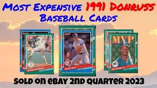 1991 Donruss Most Expensive eBay Sales Baseball Cards - 2nd Quarter 2023