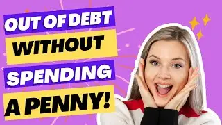 How to Get Out of Debt Without Spending a Penny!