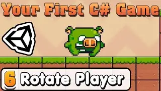 Unity C# Basic :: Part 6 :: Rotate 2D Player