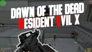 Counter-Strike 1.6 Zombie сервер #139 DAWN OF THE DEAD | ZR/ZM | RESIDENT EVIL X