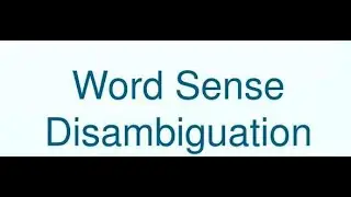 2.12 Word Sense Disambiguation Using the Lesk Algorithm