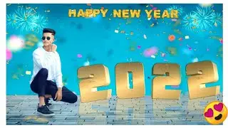 new year photo editing 2022 | picsart New Year photo editing 2022 | new year editing | 