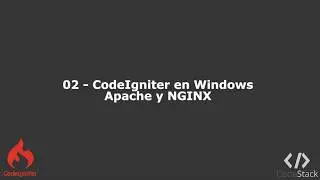 02 - CodeIgniter en Windows: Apache y NGINX [CodeIgniter 3 - PHP 7]