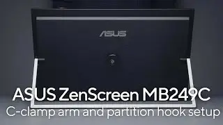 ASUS ZenScreen MB249C C-Clamp Arm and Partition Hook Setup    | ASUS SUPPORT