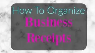 How I Organize My Business Receipts- Etsy Business Tip