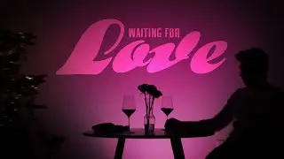 Waiting For Love