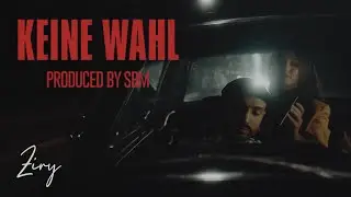 Ziry - KEINE WAHL prod by. Skool Boy & marú (Official Video)