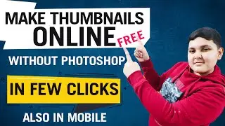 How To Make Professional Thumbnails For YouTube Videos (2021) | YouTube Thumbnail Kaise Banaye 🔥