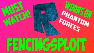 Roblox Exploit | FencingSploit | INSANE!!! MUST WATCH | UN-PATCHED