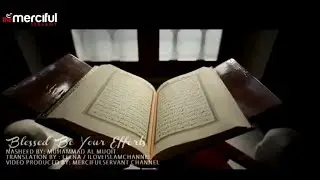 Nasheed on Qur'an - Blessed Be Your Efforts - Muhammad Al Muqit