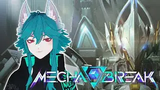 【MECHA BREAK】I CAN PLAY IT!!!!! #mecha #mechabreak #vtuber