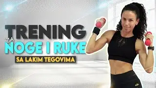 15 minuta - Kućni trening za NOGE i RUKE | za žene preko 40 godina | sa lakim tegovima