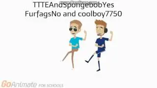 TTTEAndSpongebobYes FurfagsNo and coolboy7750 gets grounded Intro.