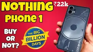 Nothing Phone 1 in Flipkart big billion day sale 2023 ₹22k🔥Review after 1 year