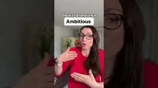 How to Pronounce Ambitious in English