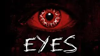 THIS GAME IS TERRIFYING - Eyes Indie Horror Game