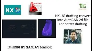 NX drafting convert into Autocad drafting/important/ hindi