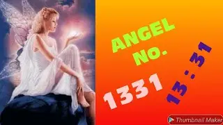 ANGEL No.    1331   and    13 : 31 (  हिन्दी )....... Divine Message For You