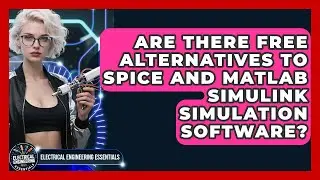 Are There Free Alternatives to SPICE and MATLAB Simulink Simulation Software?