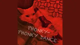 Phonky-Phonky Dance (Slowed + Reverb)