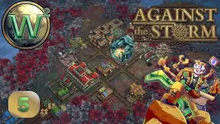 Against the Storm - 1.0 Release - Charging Into the Orchard - Let's Play - Episode 5