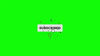 New Subscribe Green Screen | Green Screen Subscribe Button | Green BackGround Screen (No Copyright)
