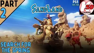 Search For the Spring / Sand Land (PS5) / Part 2 - [4K/60]