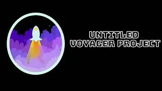 Untitled Voyager Project 🕹 | Start Menu Animation  |