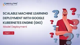 Scalable Machine Learning Deployment | Scalable Machine Learning Deployment | Part 1 | 360DigiTMG
